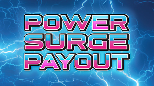 Power Surge Payout ticket